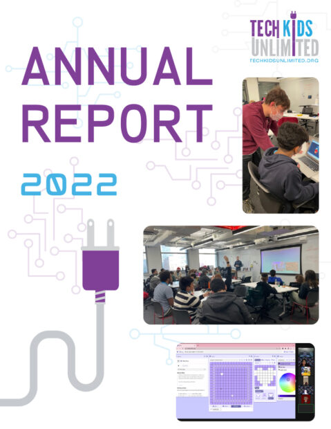 Tech Kids Unlimited 2022 Annual Report - Tech Unlimited